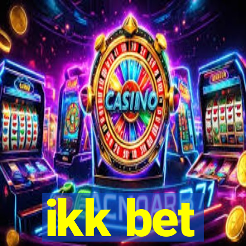 ikk bet